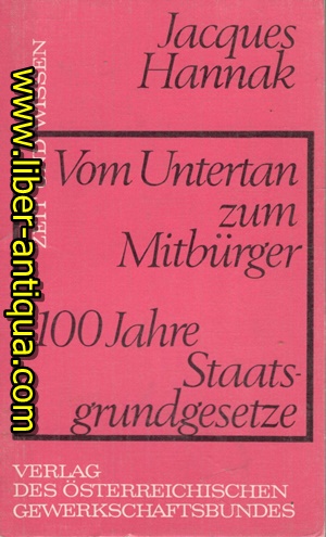 Vom Untertan zum Mitbürger - 100 Jahre Staatsgrundgesetze