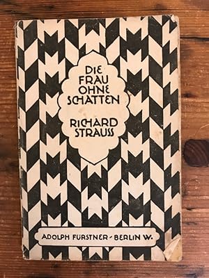 Seller image for Die Frau ohne Schatten: Oper in drei Akten for sale by Antiquariat Liber Antiqua