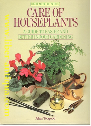 Bild des Verkufers fr Care of Houseplants - a guide to easier and better indoor gardening zum Verkauf von Antiquariat Liber Antiqua
