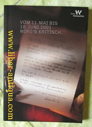 Bild des Verkufers fr Vom 11. Mai bis 18. Juni wird's kritisch; Wiener Festwochen 2001 zum Verkauf von Antiquariat Liber Antiqua