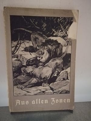 Naturbilder aus allen Zonen Nach Selbstberichten von Forschern gesammelt und zum Teil neu erzählt,