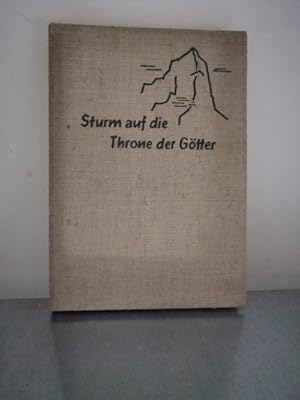 Sturm auf dem Throne der Götter - Die Angriffe auf die Achttausender im Himalaja und Karakorum vo...