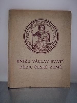 Image du vendeur pour Knze Vclav Svat - Dedic Zeme Cesk mis en vente par Antiquariat Liber Antiqua