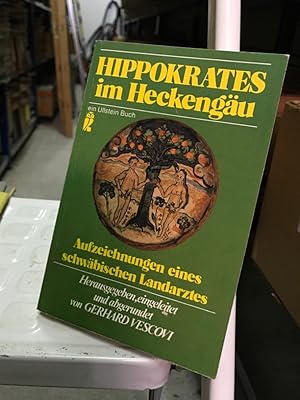 Bild des Verkufers fr Hippokrates im Heckengu Aufzeichnungen eines schwbischen Landarztes, zum Verkauf von Antiquariat Liber Antiqua