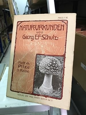 Bild des Verkufers fr Natur-Urkunden Heft 4 Pilze Biologisch erluterte photographische Aufnahmen frei lebender Tiere und Pflanzen, zum Verkauf von Antiquariat Liber Antiqua