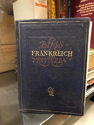 Paris, Frankreich und Provinzen Text von Roger Roumagnac, Gastronomischer Teil von Pierre Andrieu...