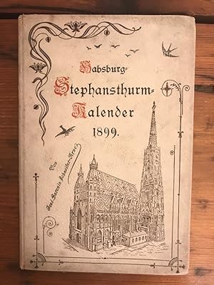 Bild des Verkufers fr Habsburg-Stephansthurm-Kalender fr 1899 zum Verkauf von Antiquariat Liber Antiqua