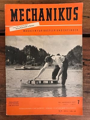 Bild des Verkufers fr Mechanikus 7/1957: Magazin fr Bastler und Erfinder; u.a. Wassflugmodelle in Monaco zum Verkauf von Antiquariat Liber Antiqua