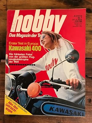 hobby 7/1974 Das Magazin der Technik, aus dem Inhalt: Kawasaki 400,
