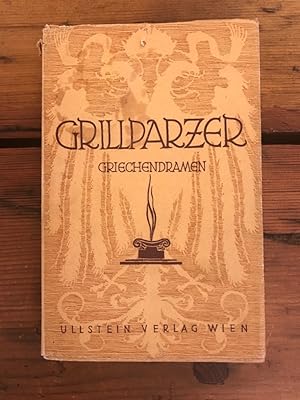 Griechen-Dramen: Sappho, Das goldene Vlies, Des Meeres und der Liebe Wellen, Esther