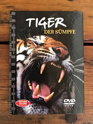 Tiger der Sümpfe: Naturals Killers - Raubtieren ganz nahe (DVD-Video)