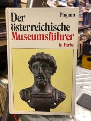 Seller image for Der sterreichische Museumsfhrer in Farbe Museen und Sammlungen in sterreich, for sale by Antiquariat Liber Antiqua
