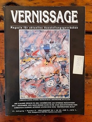 Vernissage - 13. Jahrgang/Nummer 6/Juli/August 93 - Magazin für aktuelles Ausstellungsgeschehen -...