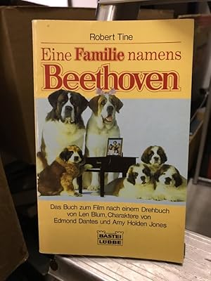 Eine Familie namens Beethoven : das Buch zum Film nach einem Drehbuch von Len Blum, Charaktere vo...