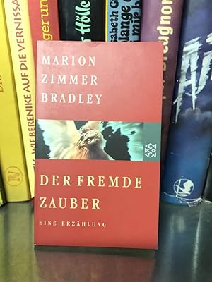 Der fremde Zauber - eine Erzählung