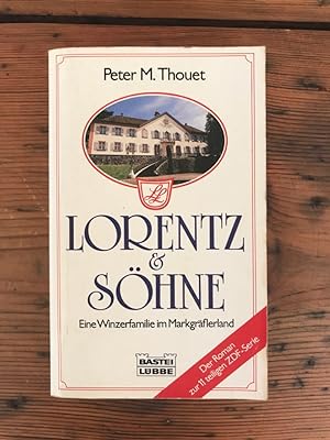 Lorentz und Söhne: Eine Winzerfamilie im Markgräflerland