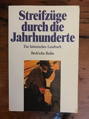 Bild des Verkufers fr Streifzge durch die Jahrhunderte: Ein historisches Lesebuch zum Verkauf von Antiquariat Liber Antiqua