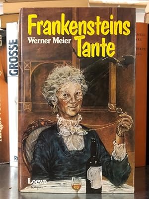 Frankensteins Tante.