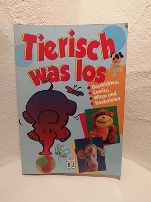 Tierisch was los - Geschichten, Comics, Witze und Knobeleien