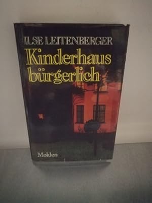 Seller image for Kinderhaus brgerlich - ein Bericht for sale by Antiquariat Liber Antiqua