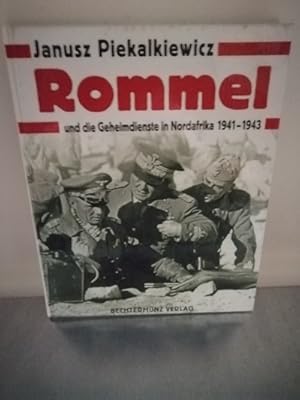 Rommel und die Geheimdienste in Nordafrika 1941 - 1943