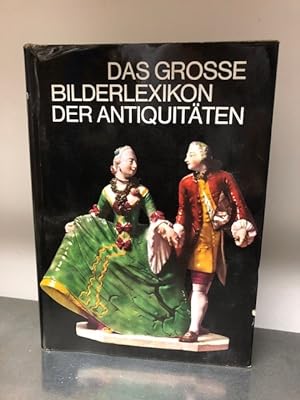 Das große Bilderlexikon der Antiquitäten Einleitung von Dr. Hans-Jörgen Heuser