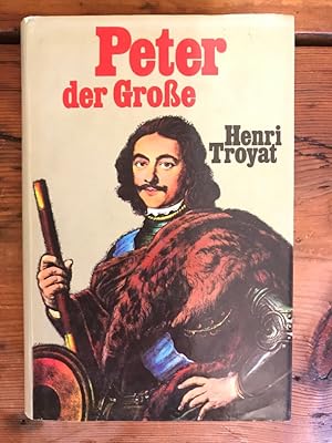 Peter der Große: Eine Biographie