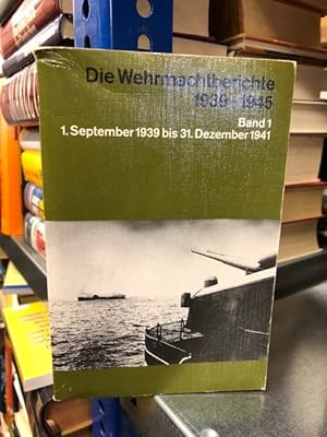 Bild des Verkufers fr Die Wehrmachtberichte 1939-1945 Band 1: 1. September 1939 bis 31. Dezember 1941 zum Verkauf von Antiquariat Liber Antiqua