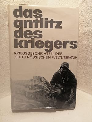 Immagine del venditore per Das Anlitz des Krieges - Kriegsgeschichten der zeitgenssischen Weltliteratur venduto da Antiquariat Liber Antiqua