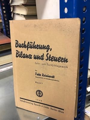 Buchführung, Bilanz und Steuern, Band 3 - Lehr- und Naschlagewerk