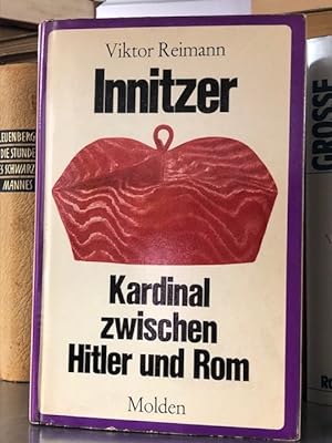 Seller image for Innitzer - Kardinal zwischen Hitler und Rom for sale by Antiquariat Liber Antiqua