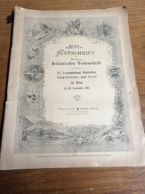 Festschrift der Wiener Medizinischen Wochenschrift - 85. Versammlung Deutscher naturforscher und ...