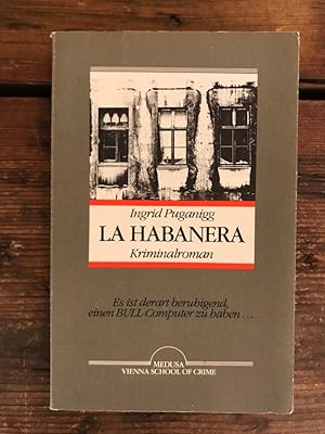 Bild des Verkufers fr La Habanera: Kriminalroman zum Verkauf von Antiquariat Liber Antiqua