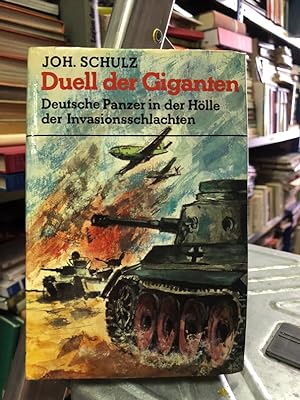 Imagen del vendedor de Duell der Giganten: Deutsche Panzer in der Hlle der Invasionsschlachten a la venta por Antiquariat Liber Antiqua