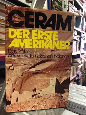 Der erste Amerikaner: Das Rätsel des vorkolumbischen Indianers