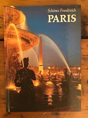Schönes Frankreich: Paris , Übers. u. Red.: Alfred P. Zeller