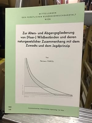 Bild des Verkufers fr Zur Alters- und Abgangsgliederung von (Haar-) Wildbestnden und deren naturgesetzlicher Zusammenhang mit dem Zuwachs und dem Jagdprinzip zum Verkauf von Antiquariat Liber Antiqua