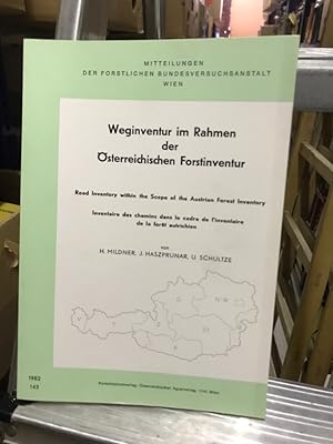 Bild des Verkufers fr Weginventur im Rahmen der sterreichische Forstinventur/ Roas Inventory within the Scope of the Austrian Forest Inventory/ Inventaire des chemins dans le cadre de l'inventaire de la foret autrichien zum Verkauf von Antiquariat Liber Antiqua