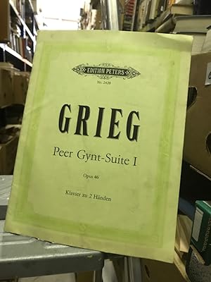 Bild des Verkufers fr Erste Peer Gynt - Suite von Edvard Grieg, Opus 46, Lavier zu 2 Hnden, fr Pianoforte solo bearbeitet vom Komponisten Edition Peters Nr. 2420 zum Verkauf von Antiquariat Liber Antiqua