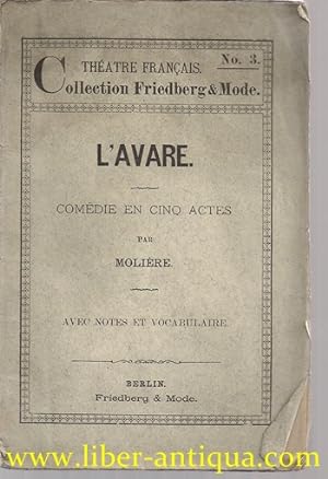 L'Avare: Theatre Francias Collection Friedberg & Mode No. 3