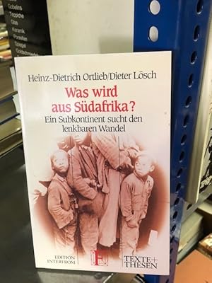 Bild des Verkufers fr Was wird aus Sdafrika? - ein Subkontinent sucht den lenkbaren Wandel zum Verkauf von Antiquariat Liber Antiqua