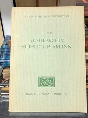 Stadtarchiv Mühldorf am Inn - Bayrische Archivinventare