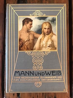 Seller image for Mann und Weib in ihren Beziehungen zur Kultur der Gegenwart for sale by Antiquariat Liber Antiqua