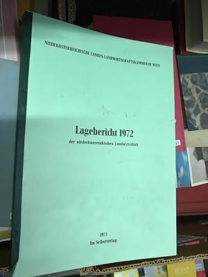 Lagebericht 1972 der niederösterreichischen Landwirtschaft