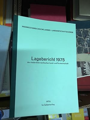 Lagebericht 1975 der niederösterreichischen Landwirtschaft