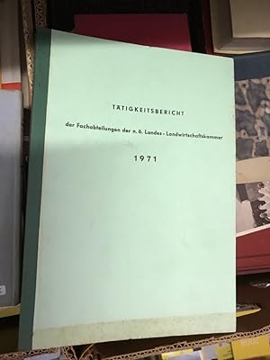 Tätigkeitsbericht der Fachabteilung der NÖ Landes- Landwirtschaftskammer 1971