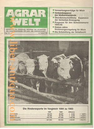 Agrarwelt Folge 139 - 15. Februar 1985 - Zeitschrift für Förderung, Beratung und Information des ...