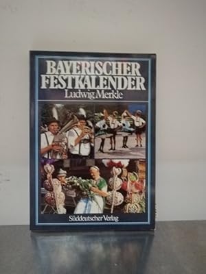 Bild des Verkufers fr Bayerischer Festkalender zum Verkauf von Antiquariat Liber Antiqua