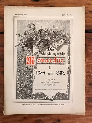 Die österreichisch-ungarische Monarchie in Wort und Bild - Ungarn - Fünfter Band (2. Abtheilung),...