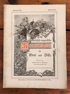 Die österreichisch-ungarische Monarchie in Wort und Bild - Ungarn - Fünfter Band (2. Abtheilung),...